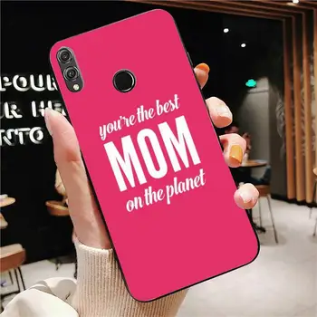 Materinski Dan Najboljša Mama Primeru Telefon Za Huawei Honor 7A 8X 9 10 20lite 10i 20i 8C 7C 5A 8A Čast Igrati 9X pro Mate 20 lite