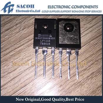 Novi Originalni 5PCS/Veliko IXXH75N60B3D1 IXXH75N60B3 ali IXXH75N60C3D1 IXXH75N60C3 IXXH75N60 ZA-247 75A 600V Moč IGBT tranzistor