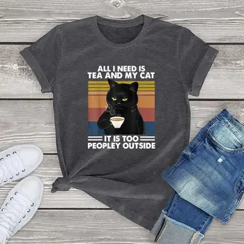 Smešno Black Cat majica s kratkimi rokavi ženske oblačila Vse, kar Potrebujete, Je Čaj In Moja Mačka Je Preveč Peopley Zunaj Mačka ženske Srajce moda dekle vrhovi